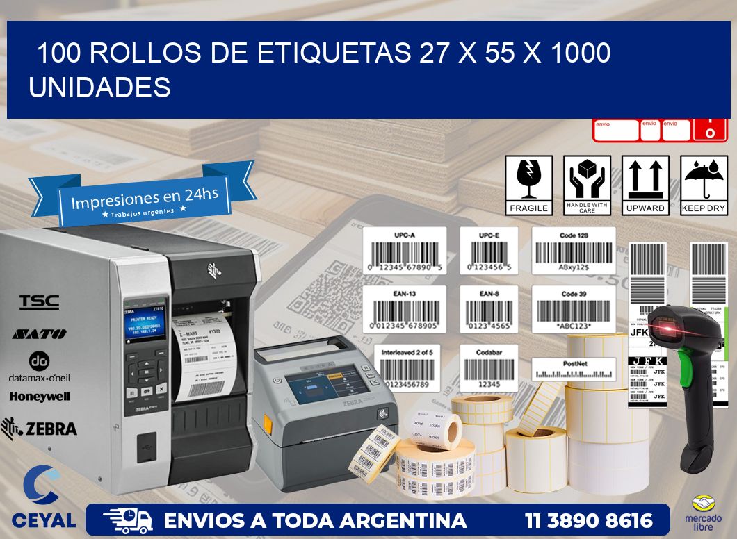 100 ROLLOS DE ETIQUETAS 27 x 55 X 1000 UNIDADES