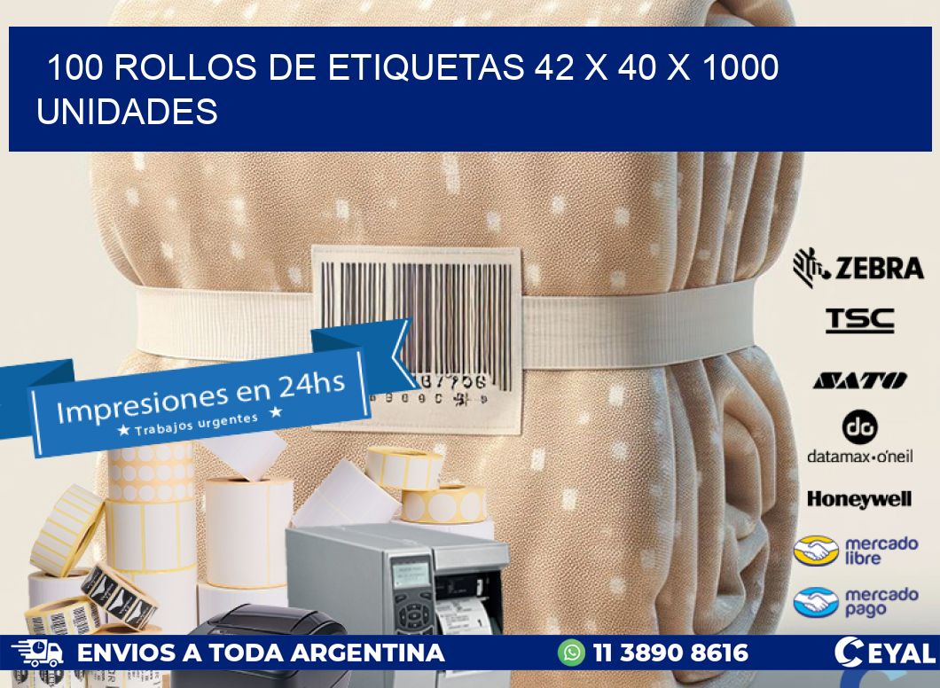 100 ROLLOS DE ETIQUETAS 42 x 40 X 1000 UNIDADES