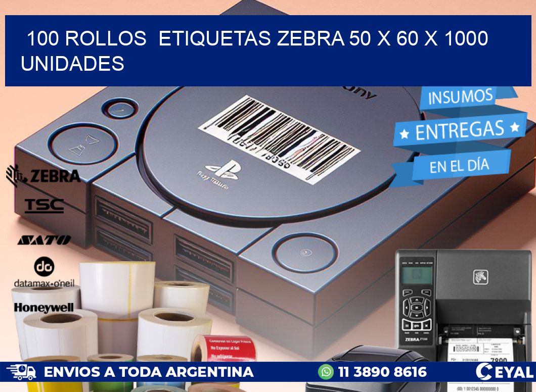 100 ROLLOS  ETIQUETAS ZEBRA 50 x 60 X 1000 UNIDADES