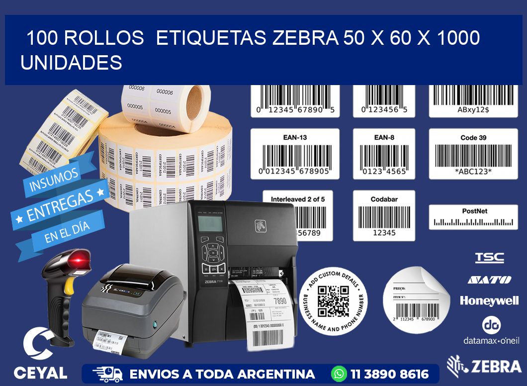 100 ROLLOS  ETIQUETAS ZEBRA 50 x 60 X 1000 UNIDADES