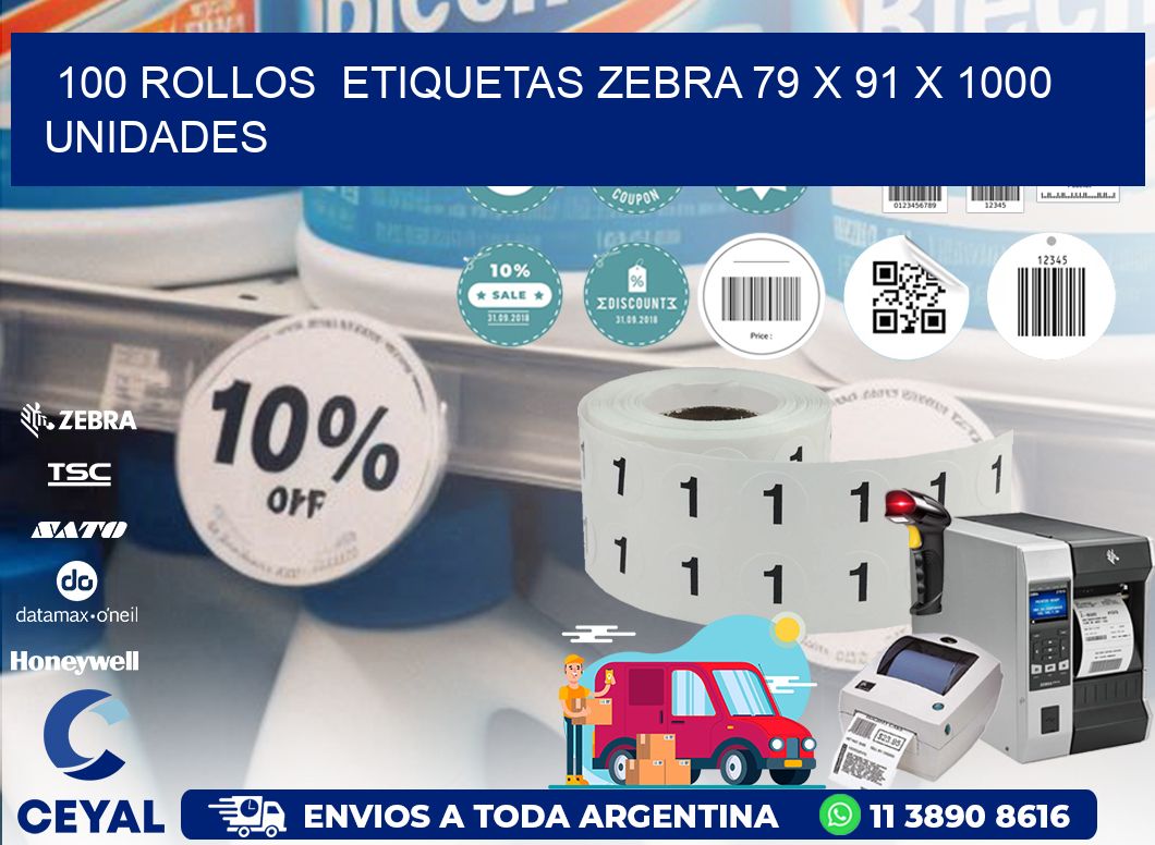 100 ROLLOS  ETIQUETAS ZEBRA 79 x 91 X 1000 UNIDADES