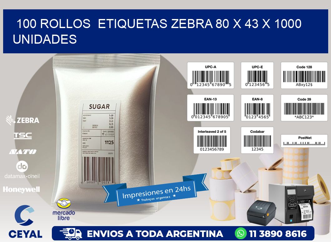 100 ROLLOS  ETIQUETAS ZEBRA 80 x 43 X 1000 UNIDADES