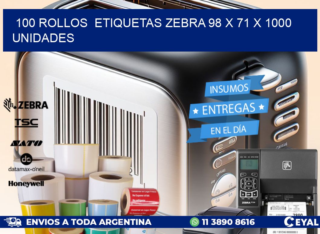 100 ROLLOS  ETIQUETAS ZEBRA 98 x 71 X 1000 UNIDADES