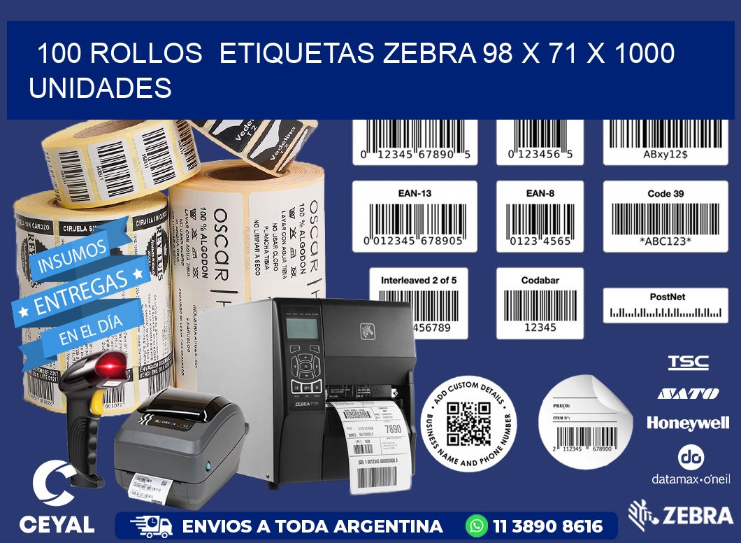 100 ROLLOS  ETIQUETAS ZEBRA 98 x 71 X 1000 UNIDADES