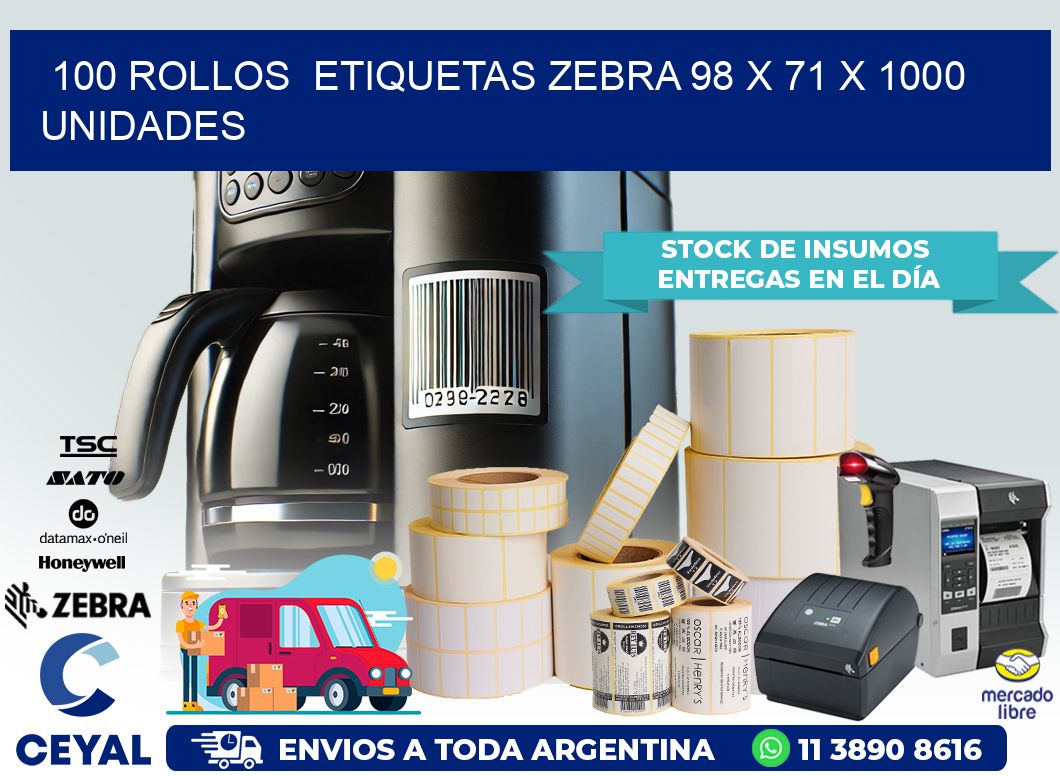 100 ROLLOS  ETIQUETAS ZEBRA 98 x 71 X 1000 UNIDADES