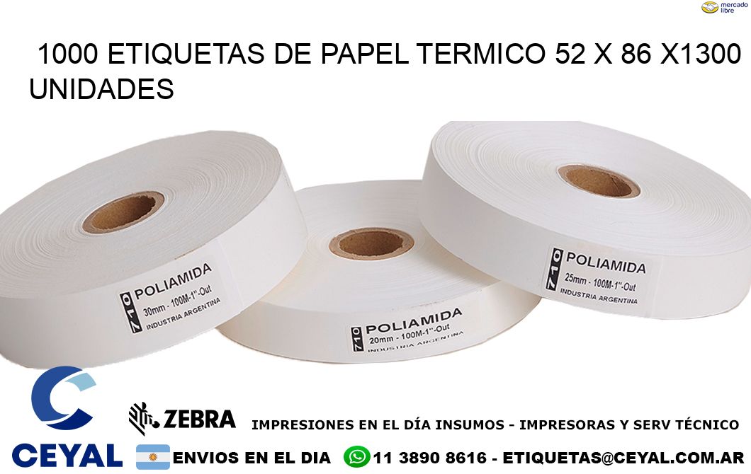 1000 ETIQUETAS DE PAPEL TERMICO 52 x 86 X1300 UNIDADES