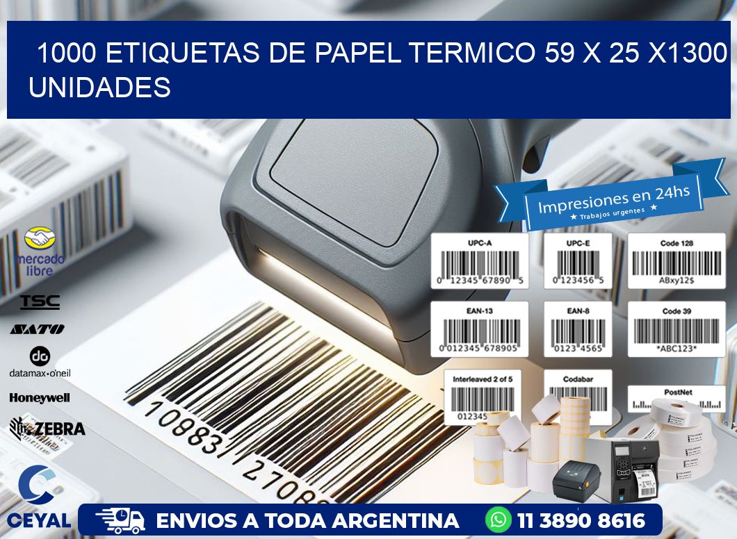 1000 ETIQUETAS DE PAPEL TERMICO 59 x 25 X1300 UNIDADES