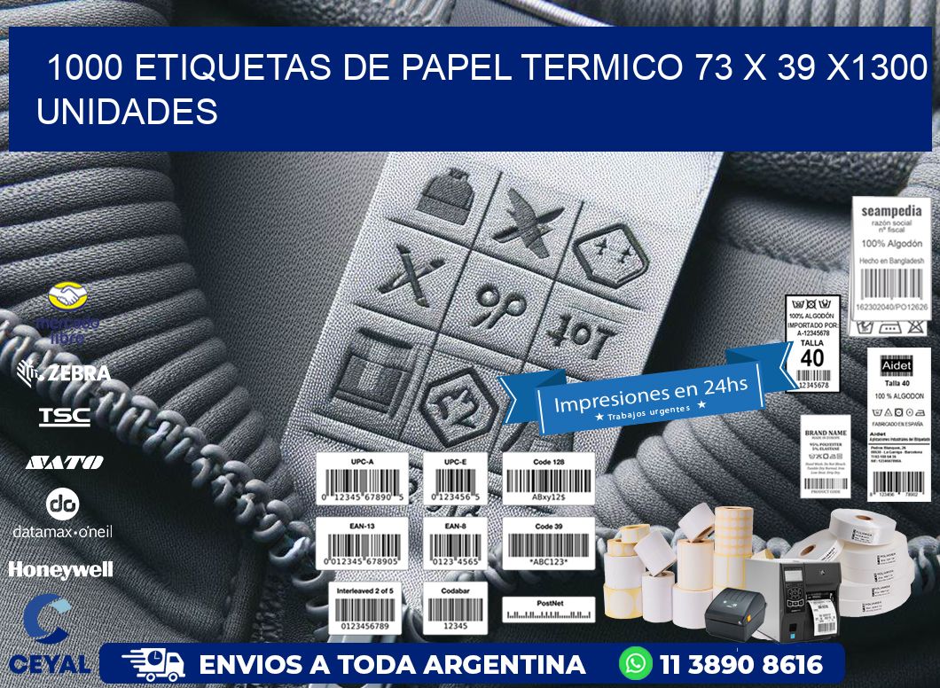 1000 ETIQUETAS DE PAPEL TERMICO 73 x 39 X1300 UNIDADES