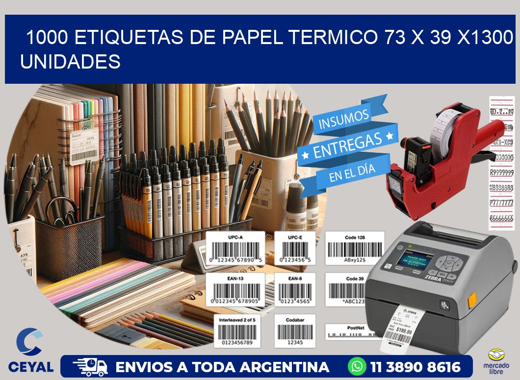 1000 ETIQUETAS DE PAPEL TERMICO 73 x 39 X1300 UNIDADES