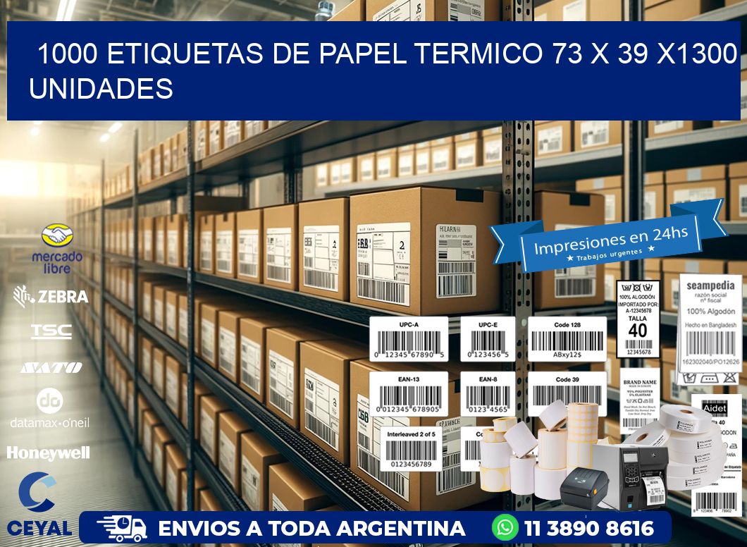 1000 ETIQUETAS DE PAPEL TERMICO 73 x 39 X1300 UNIDADES