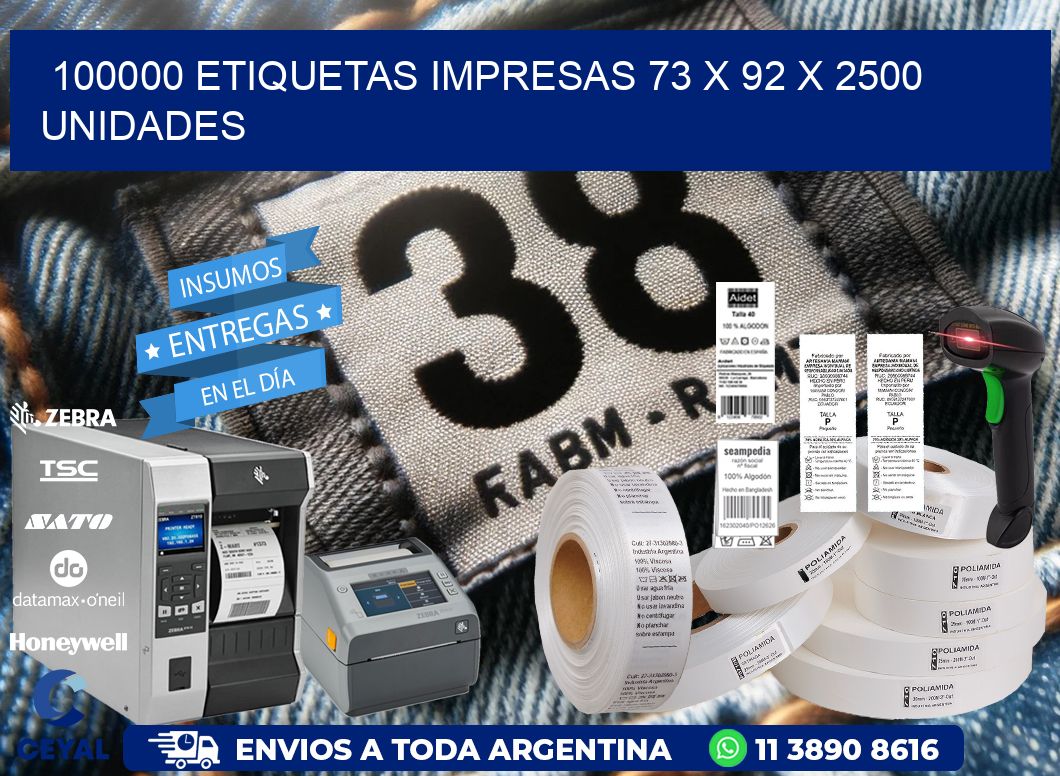 100000 ETIQUETAS IMPRESAS 73 x 92 X 2500 UNIDADES