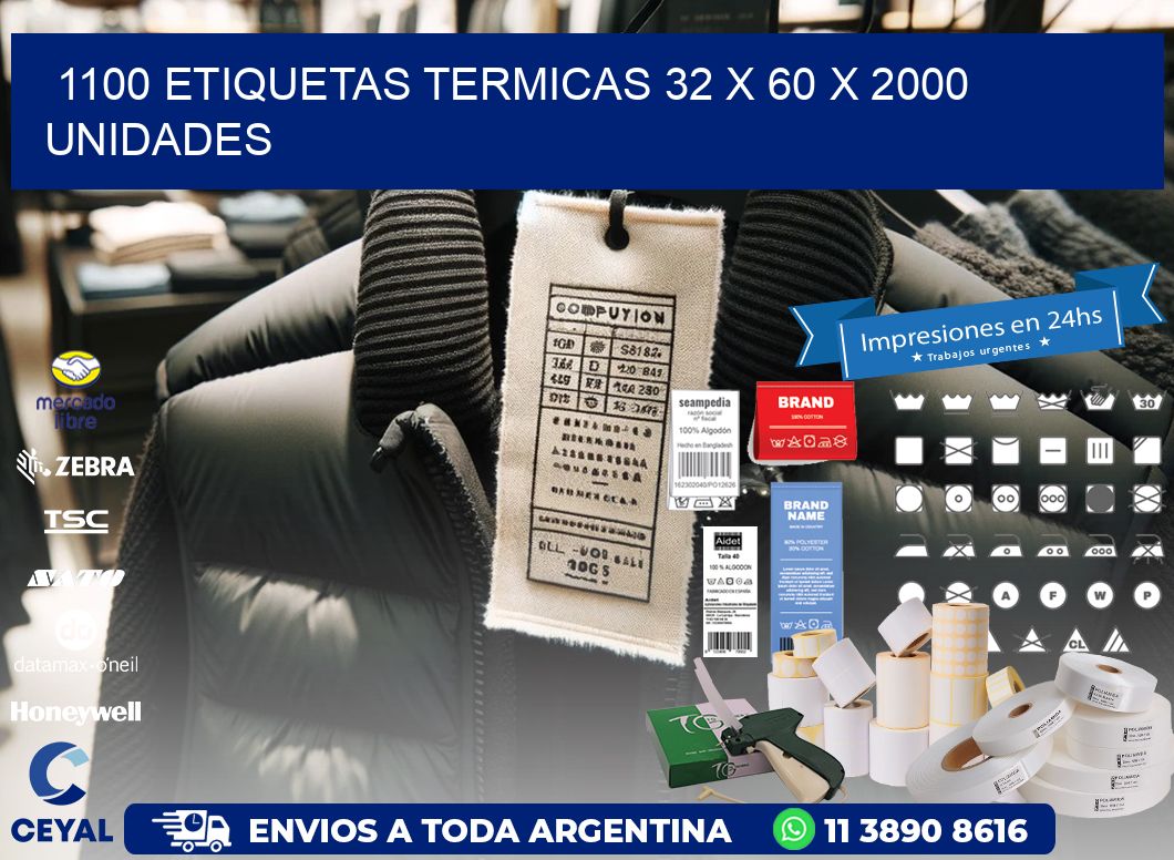 1100 ETIQUETAS TERMICAS 32 x 60 X 2000 UNIDADES