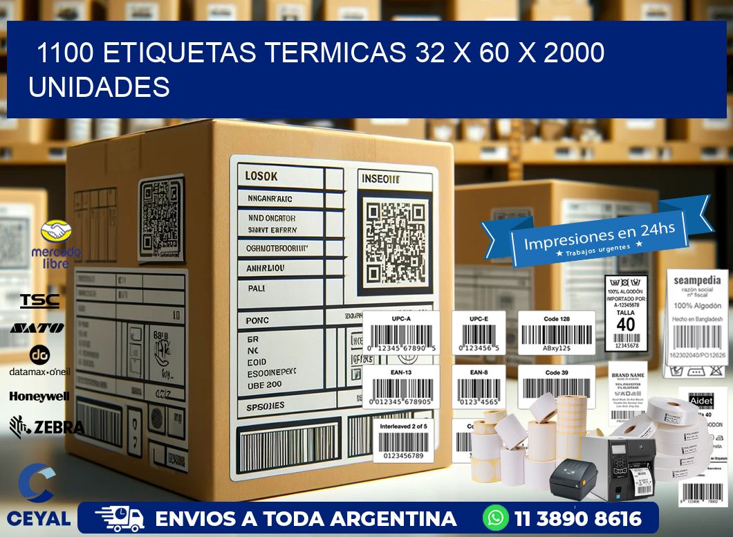 1100 ETIQUETAS TERMICAS 32 x 60 X 2000 UNIDADES