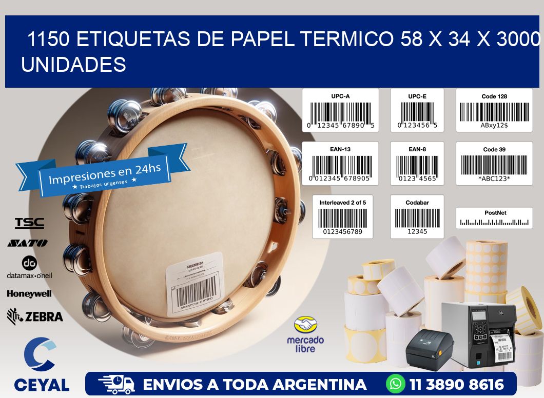 1150 ETIQUETAS DE PAPEL TERMICO 58 x 34 X 3000 UNIDADES