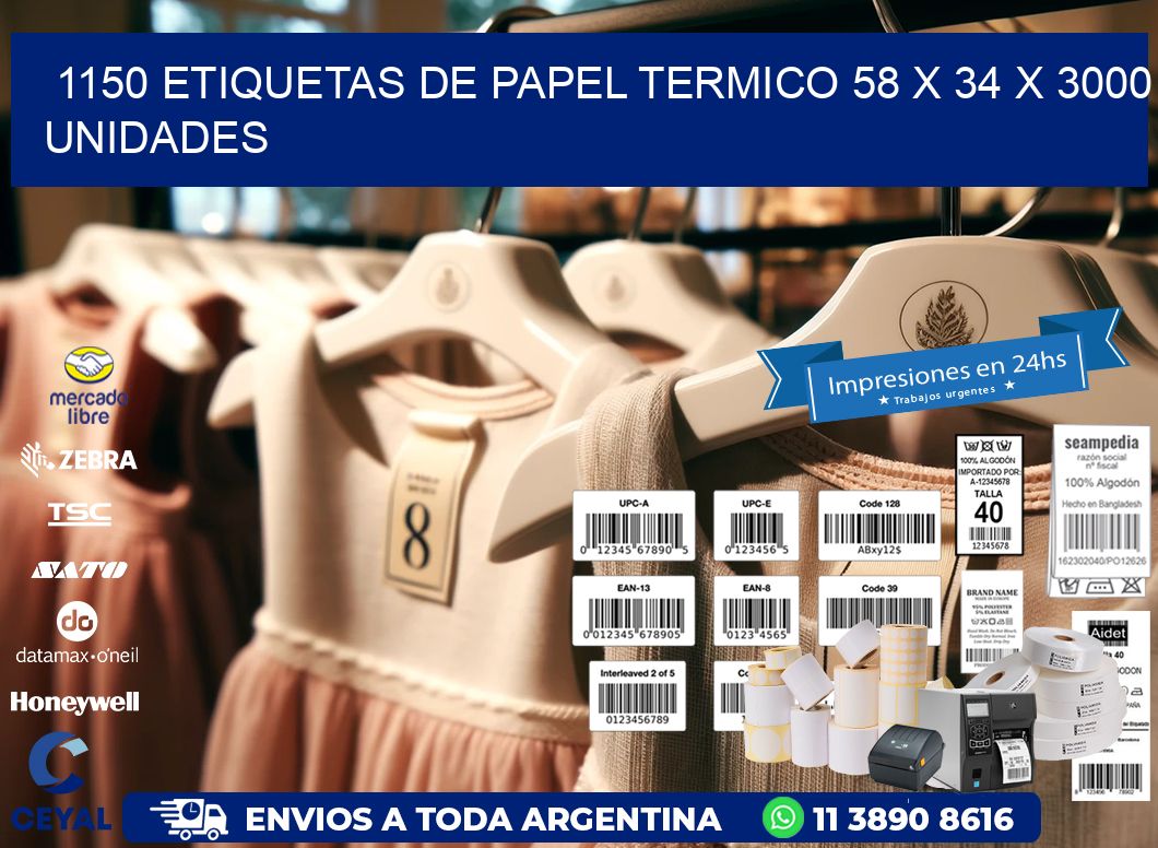 1150 ETIQUETAS DE PAPEL TERMICO 58 x 34 X 3000 UNIDADES