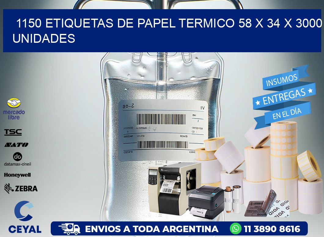 1150 ETIQUETAS DE PAPEL TERMICO 58 x 34 X 3000 UNIDADES