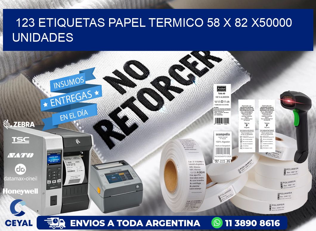 123 ETIQUETAS PAPEL TERMICO 58 x 82 X50000 UNIDADES