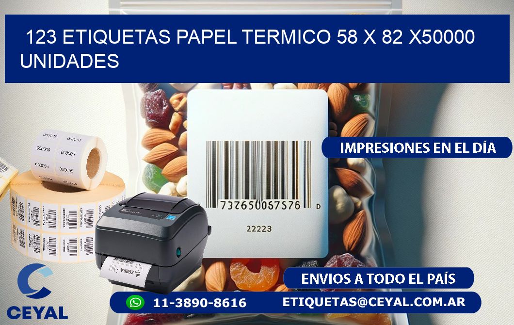 123 ETIQUETAS PAPEL TERMICO 58 x 82 X50000 UNIDADES