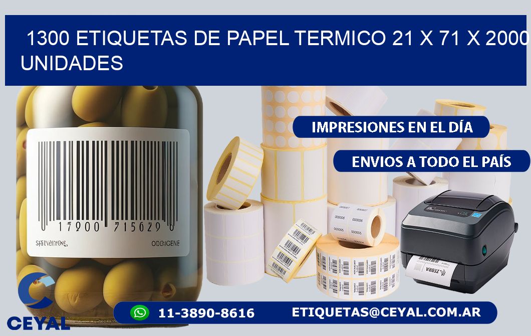 1300 ETIQUETAS DE PAPEL TERMICO 21 x 71 X 2000 UNIDADES