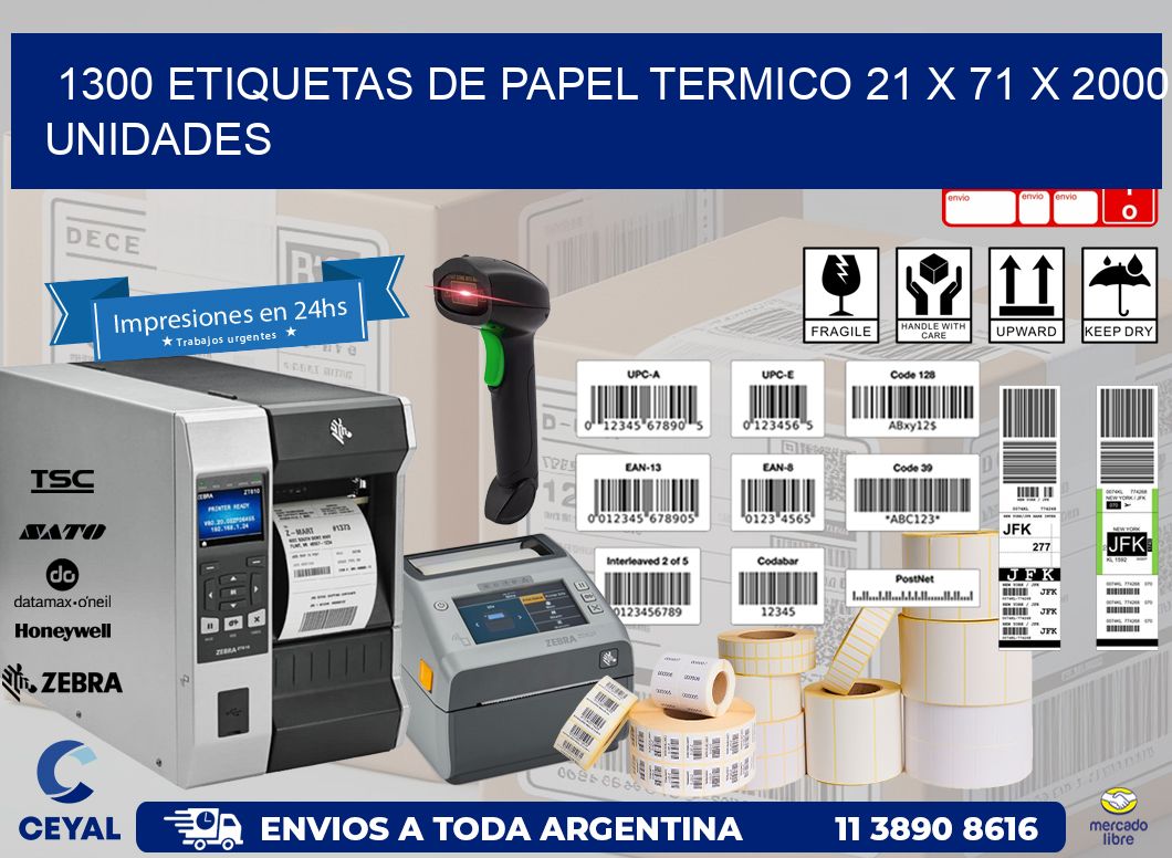 1300 ETIQUETAS DE PAPEL TERMICO 21 x 71 X 2000 UNIDADES