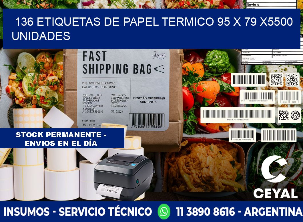 136 ETIQUETAS DE PAPEL TERMICO 95 x 79 X5500 UNIDADES