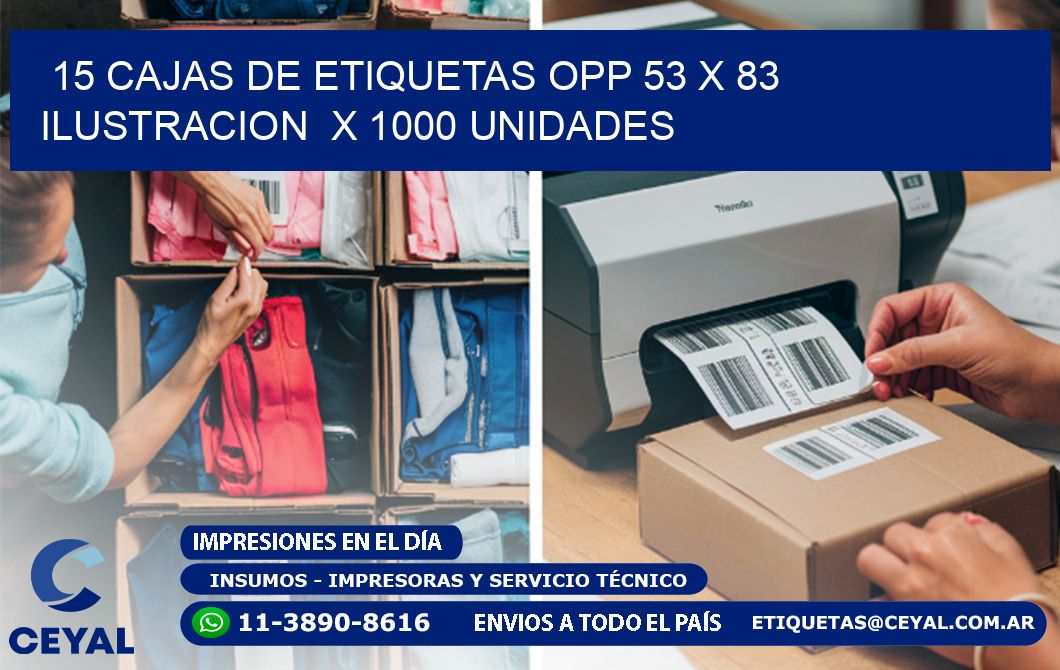 15 CAJAS DE ETIQUETAS OPP 53 x 83 ILUSTRACION  X 1000 UNIDADES