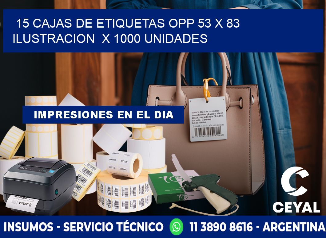 15 CAJAS DE ETIQUETAS OPP 53 x 83 ILUSTRACION  X 1000 UNIDADES