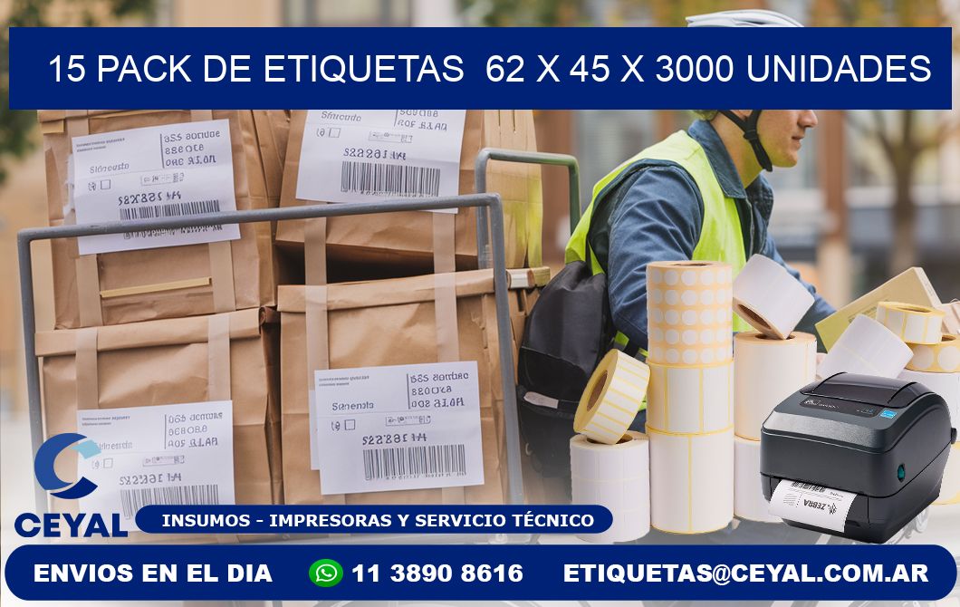 15 PACK DE ETIQUETAS  62 x 45 X 3000 UNIDADES