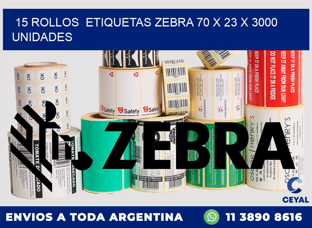 15 ROLLOS  ETIQUETAS ZEBRA 70 x 23 X 3000 UNIDADES