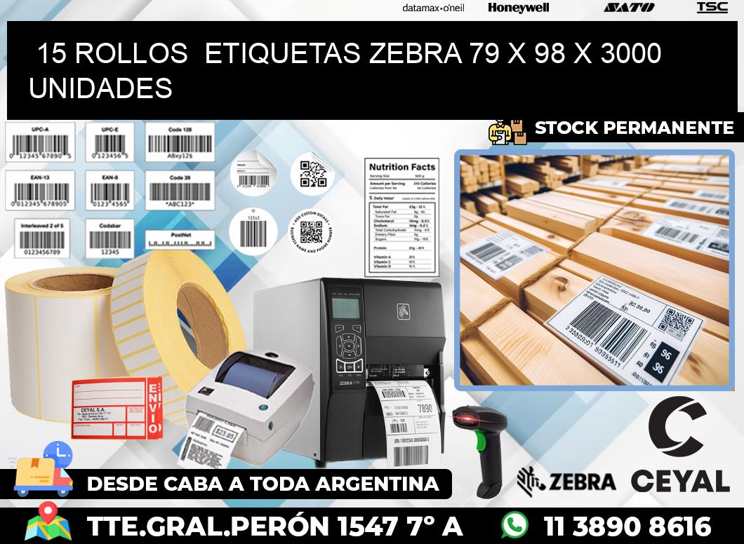 15 ROLLOS  ETIQUETAS ZEBRA 79 x 98 X 3000 UNIDADES