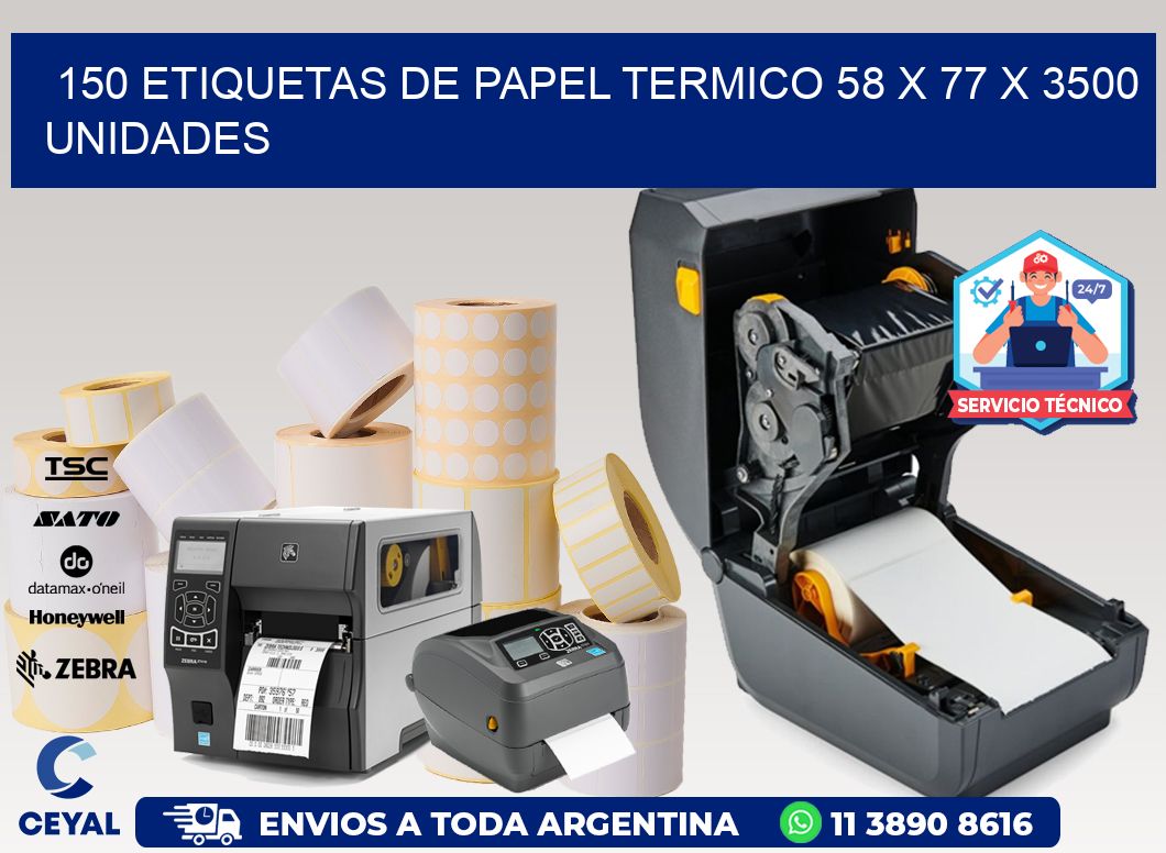 150 ETIQUETAS DE PAPEL TERMICO 58 x 77 X 3500 UNIDADES