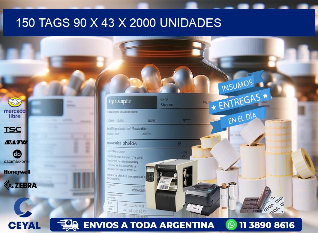 150 TAGS 90 x 43 X 2000 UNIDADES