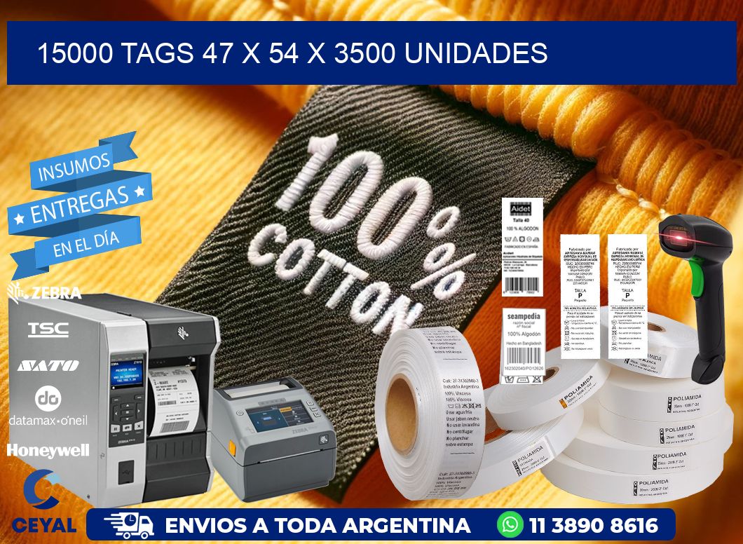 15000 TAGS 47 x 54 X 3500 UNIDADES