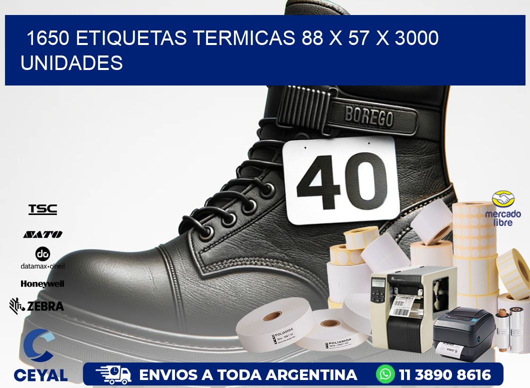 1650 ETIQUETAS TERMICAS 88 x 57 X 3000 UNIDADES