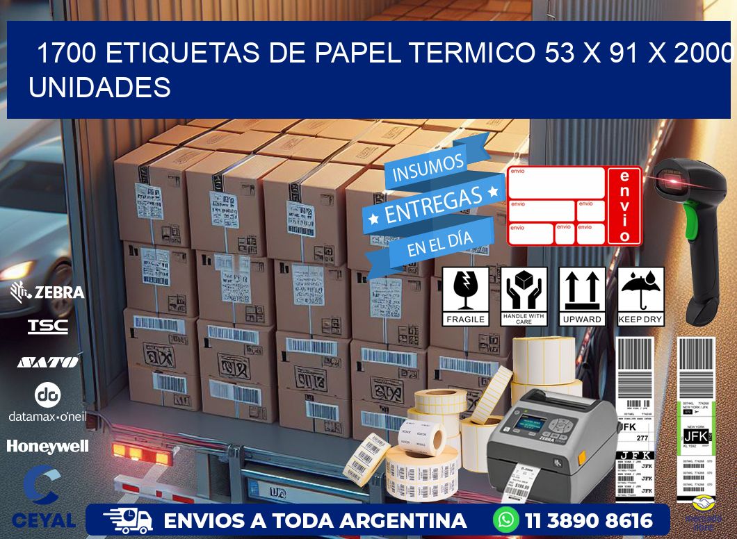 1700 ETIQUETAS DE PAPEL TERMICO 53 x 91 X 2000 UNIDADES