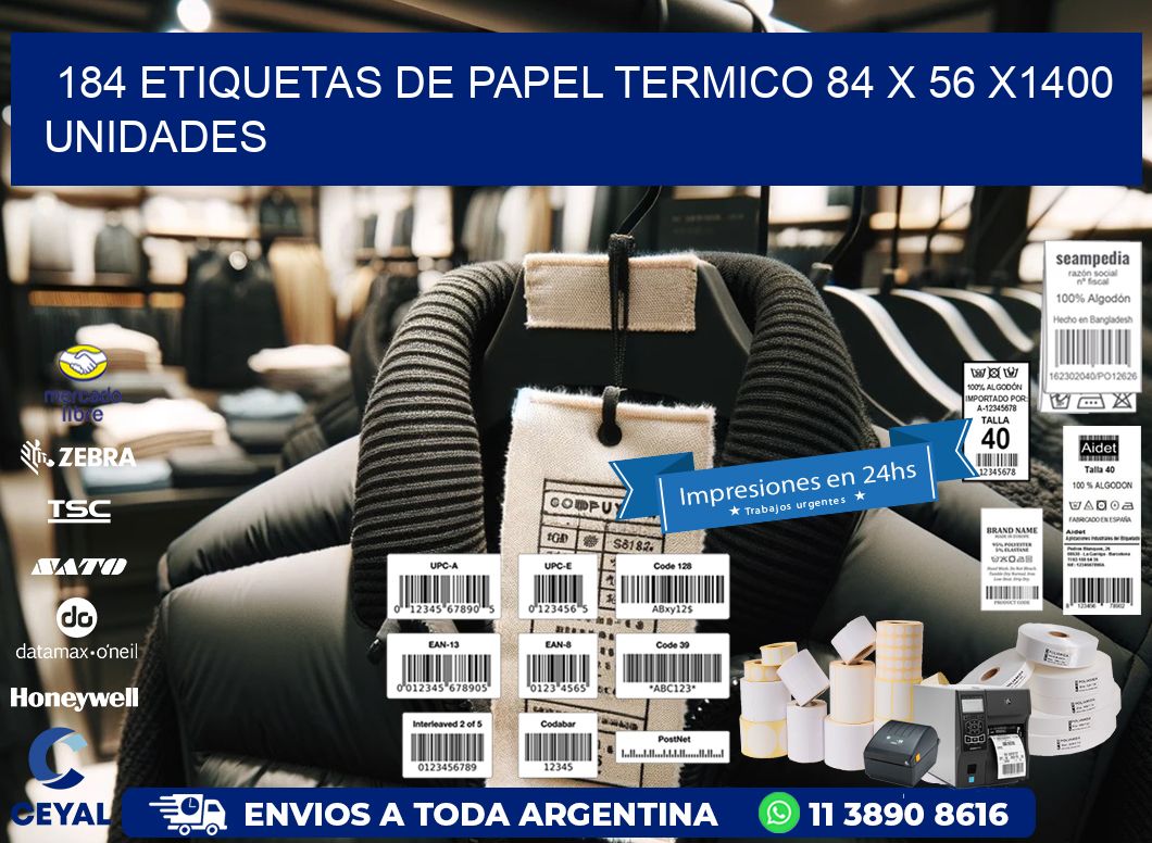 184 ETIQUETAS DE PAPEL TERMICO 84 x 56 X1400 UNIDADES