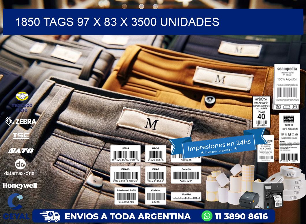 1850 TAGS 97 x 83 X 3500 UNIDADES