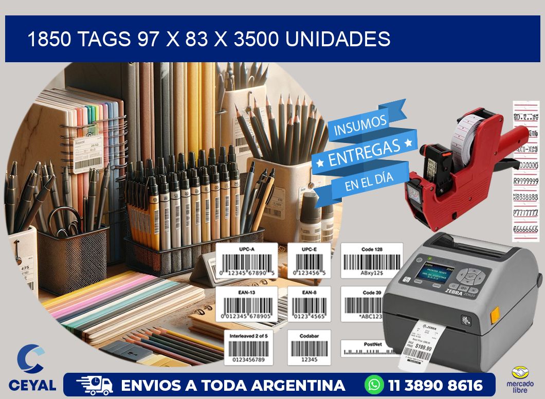 1850 TAGS 97 x 83 X 3500 UNIDADES