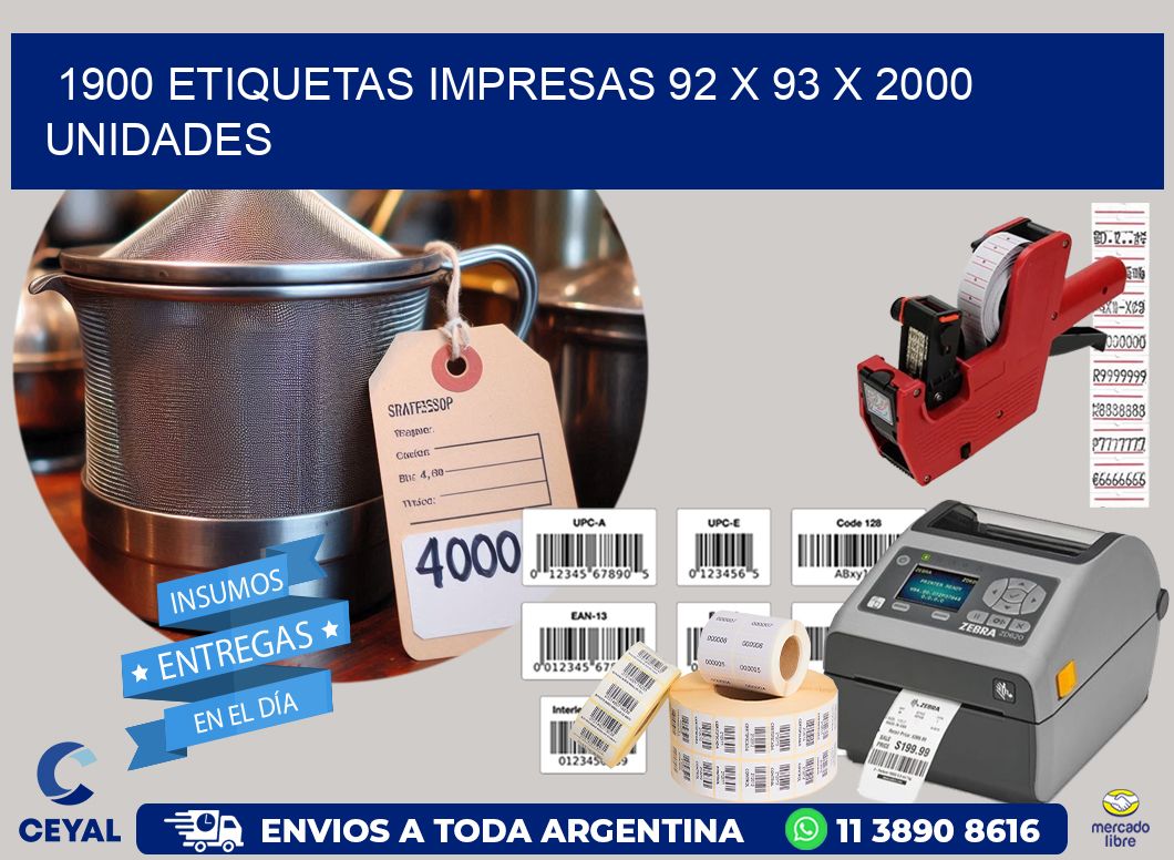 1900 ETIQUETAS IMPRESAS 92 x 93 X 2000 UNIDADES