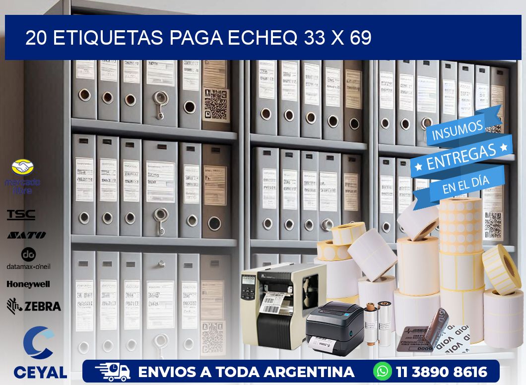 20 ETIQUETAS PAGA ECHEQ 33 x 69