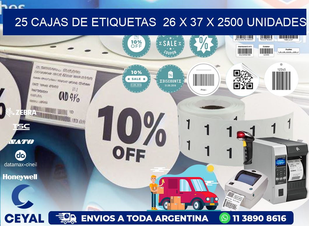 25 CAJAS DE ETIQUETAS  26 x 37 X 2500 UNIDADES