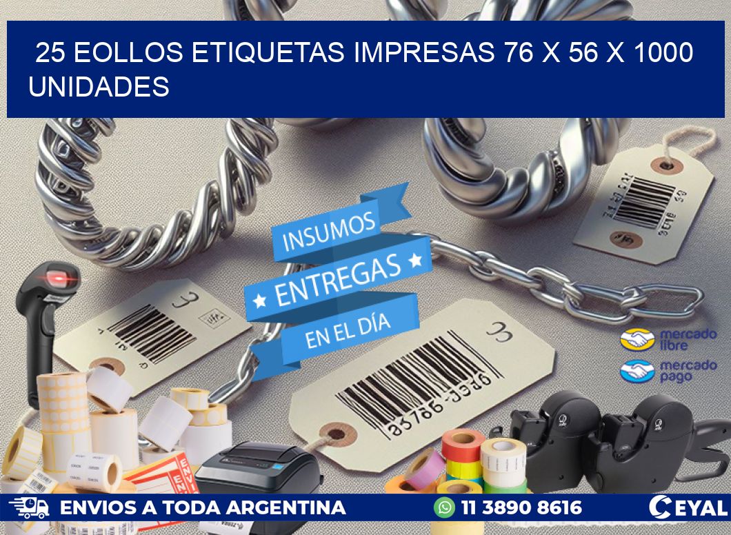 25 EOLLOS ETIQUETAS IMPRESAS 76 x 56 X 1000 UNIDADES