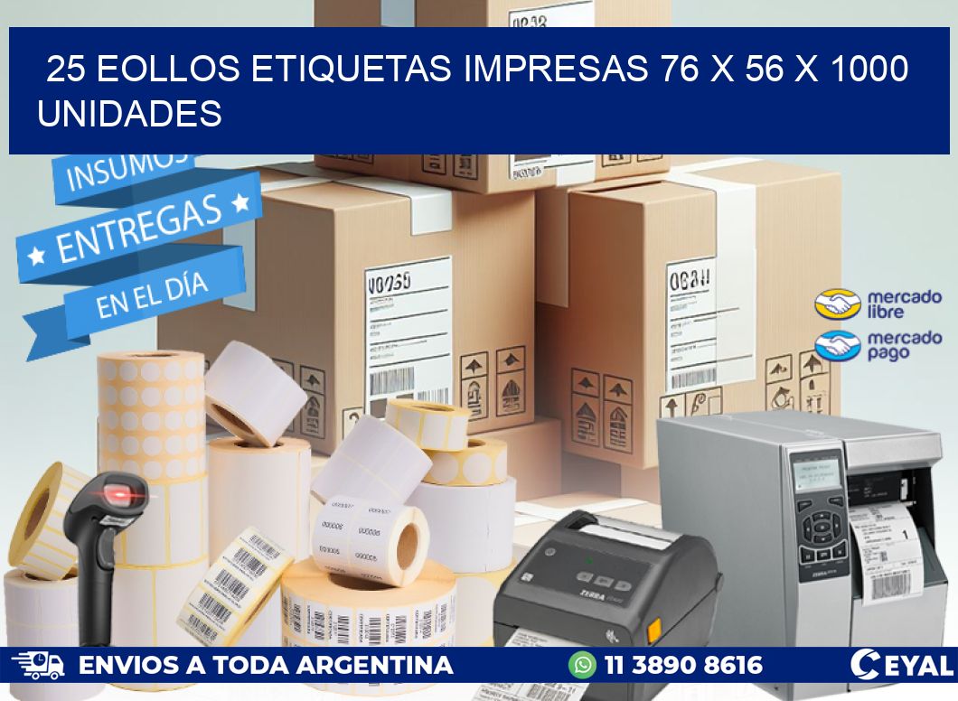 25 EOLLOS ETIQUETAS IMPRESAS 76 x 56 X 1000 UNIDADES