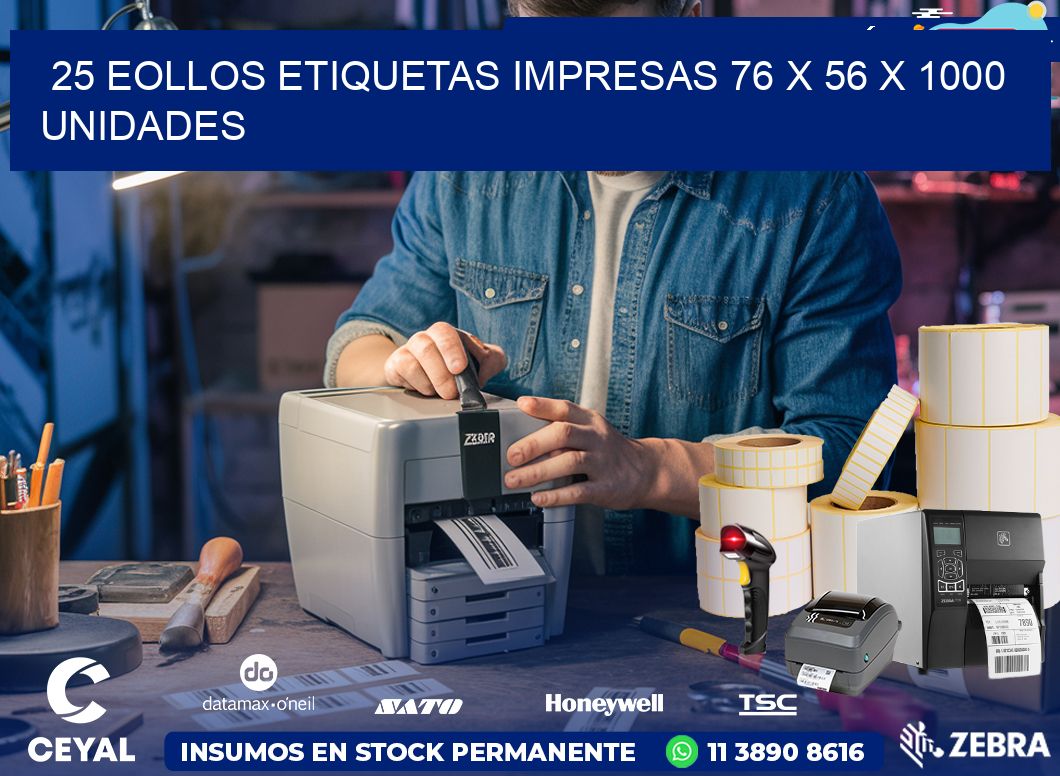 25 EOLLOS ETIQUETAS IMPRESAS 76 x 56 X 1000 UNIDADES