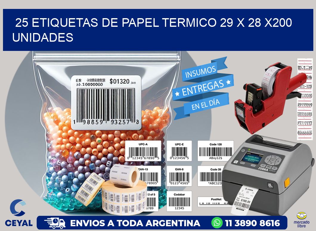 25 ETIQUETAS DE PAPEL TERMICO 29 x 28 x200 UNIDADES