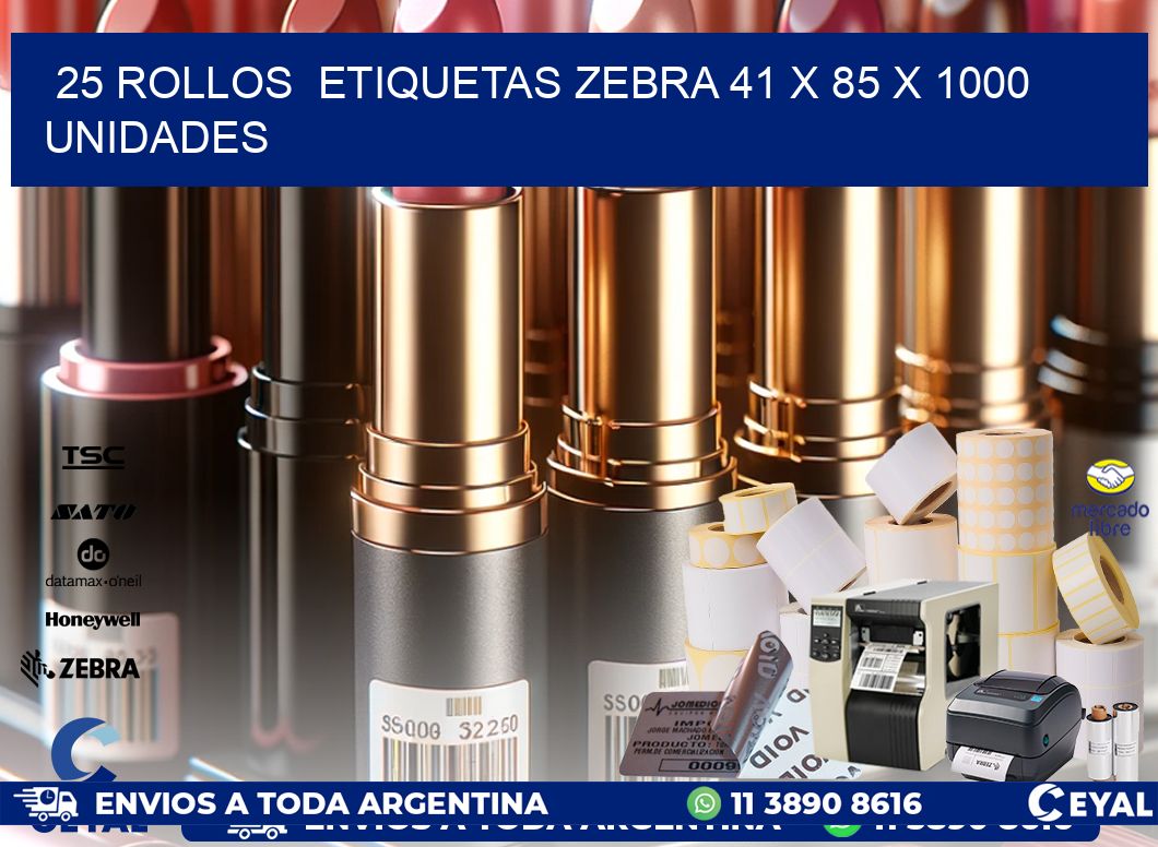 25 ROLLOS  ETIQUETAS ZEBRA 41 x 85 X 1000 UNIDADES