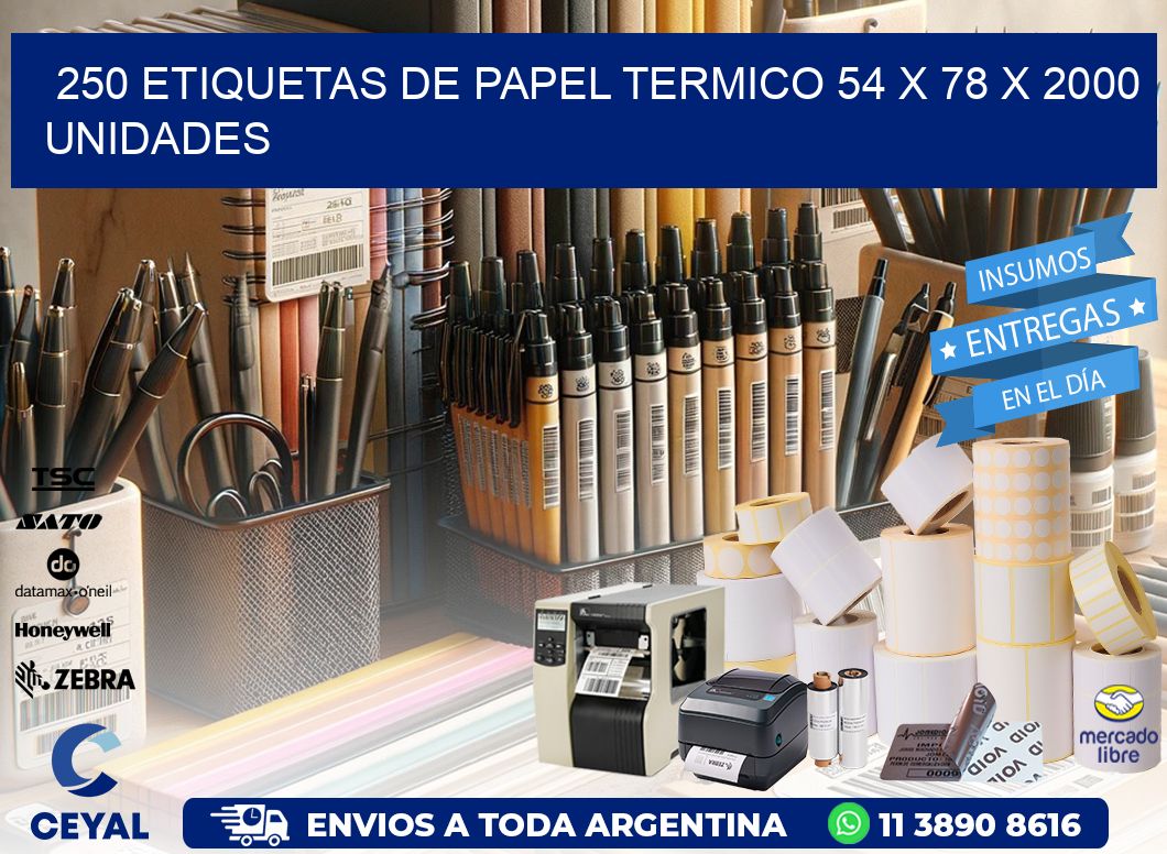 250 ETIQUETAS DE PAPEL TERMICO 54 x 78 X 2000 UNIDADES