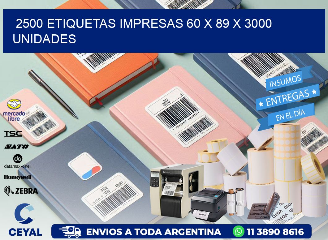 2500 ETIQUETAS IMPRESAS 60 x 89 X 3000 UNIDADES