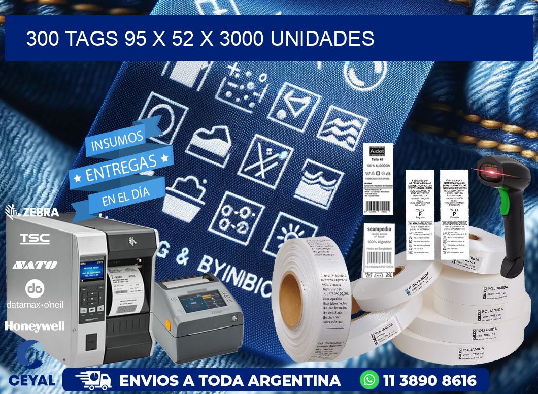 300 TAGS 95 x 52 X 3000 UNIDADES