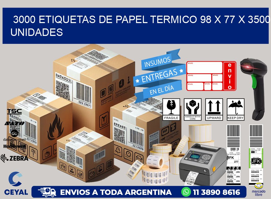 3000 ETIQUETAS DE PAPEL TERMICO 98 x 77 X 3500 UNIDADES